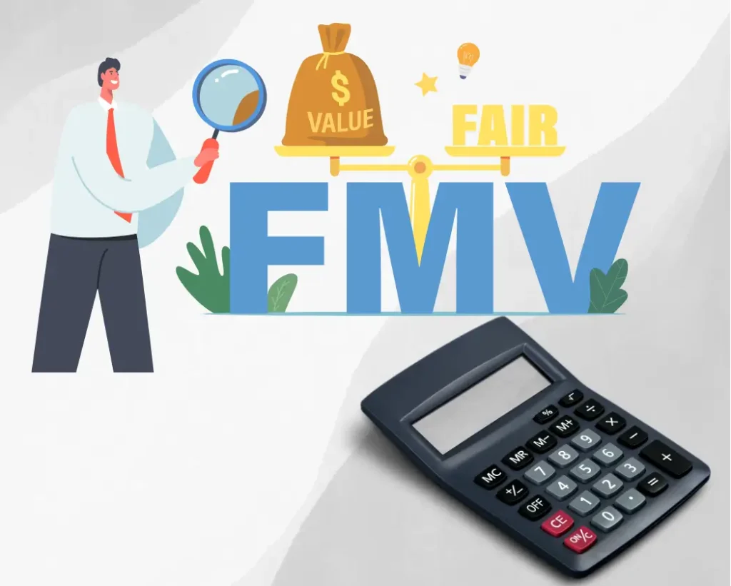 An illustration featuring a person holding a magnifying glass next to the letters "FMV" (Fair Market Value), with a scale balancing a bag labeled "Value" and the word "Fair." A calculator is placed in the foreground, representing financial calculations.