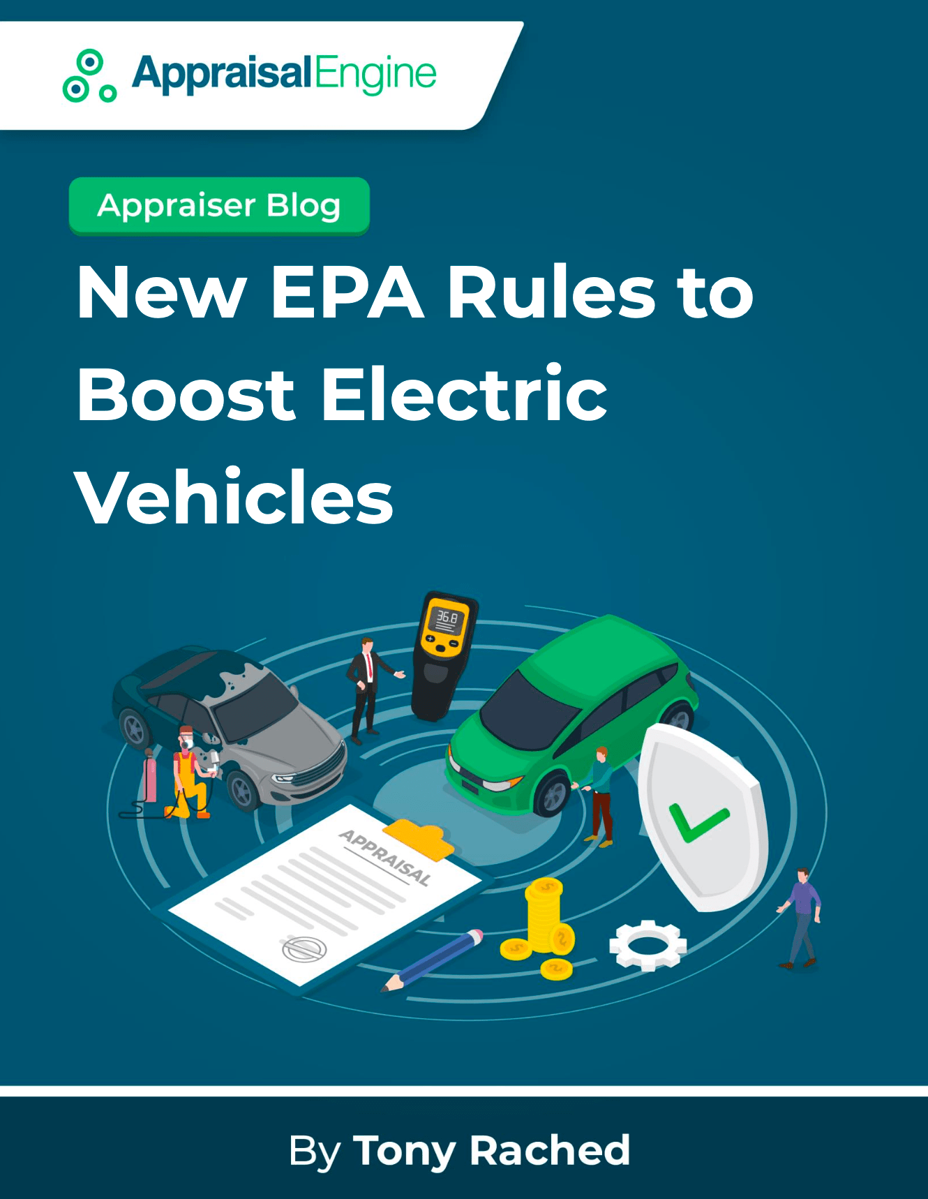 New EPA Rules to Boost Electric Vehicles Appraisal Engine Inc